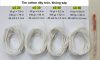 5. Dây tim bấc cotton tròn, không sáp, dạng cuộn (làm nến ly cốc, nến trụ): 17.000 đ/10 gr, 70.000 đ/100 gr, 320.000 đ/kg - anh 1