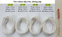 5. Dây tim bấc cotton tròn, không sáp, dạng cuộn (làm nến ly cốc, nến trụ): 17.000 đ/10 gr, 70.000 đ/100 gr, 320.000 đ/kg